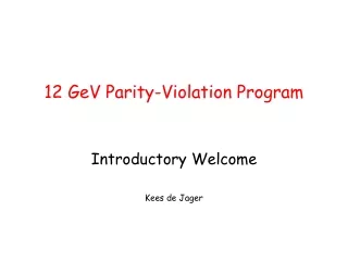 12 GeV Parity-Violation Program