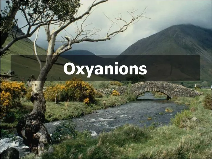 oxyanions