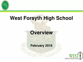 West Forsyth High School Overview February 2016