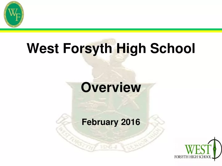 west forsyth high school overview february 2016