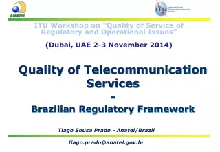 Quality of Telecommunication Services - Brazilian Regulatory Framework
