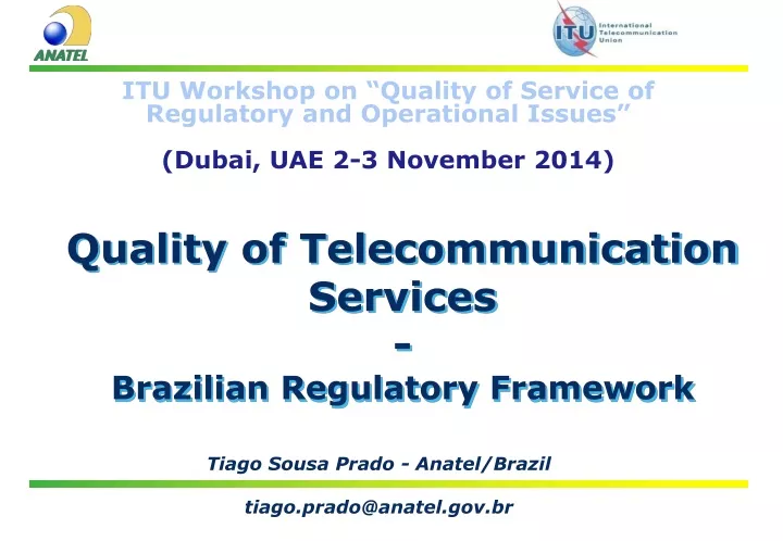 quality of telecommunication services brazilian regulatory framework