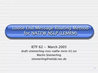 Loose End Message Routing Method for NATFW NSLP (LEMRM)