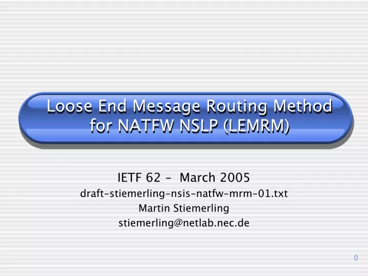 loose end message routing method for natfw nslp lemrm