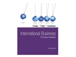 International Business: The New Realities, 3 rd  Edition by  Cavusgil, Knight and Riesenberger