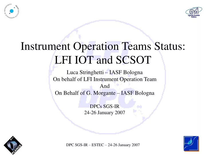 instrument operation teams status lfi iot and scsot