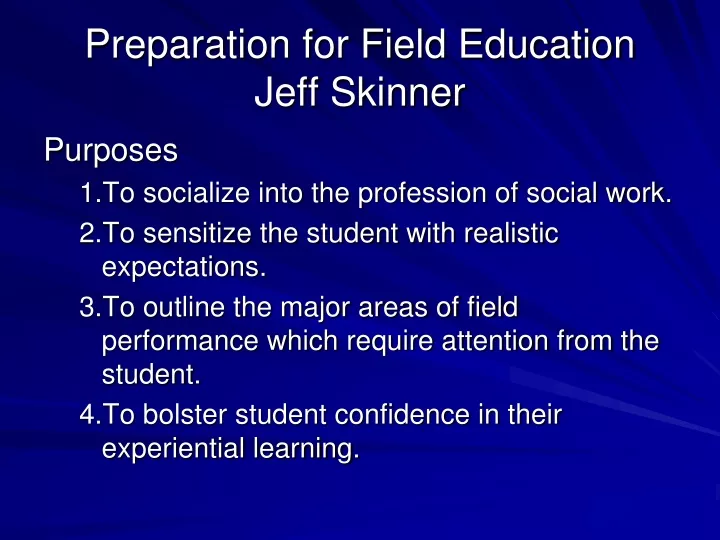 preparation for field education jeff skinner