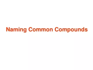Naming Common Compounds