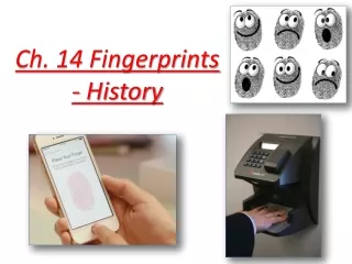 Ch. 14 Fingerprints - History