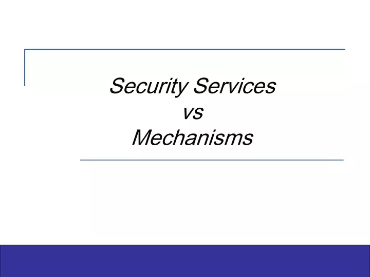 security services vs mechanisms