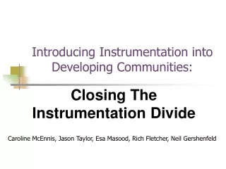 Introducing Instrumentation into Developing Communities:
