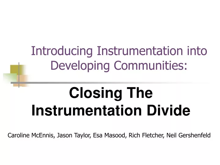 introducing instrumentation into developing communities