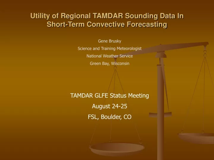 utility of regional tamdar sounding data in short term convective forecasting