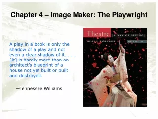 Chapter 4 – Image Maker: The Playwright