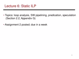 Lecture 6: Static ILP