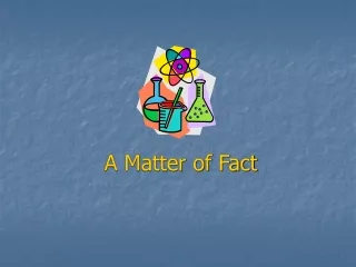 A Matter of Fact