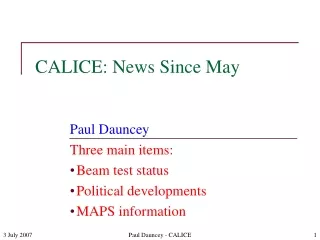 CALICE: News Since May