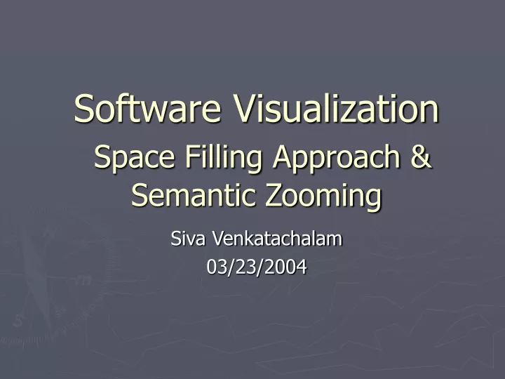 software visualization space filling approach semantic zooming