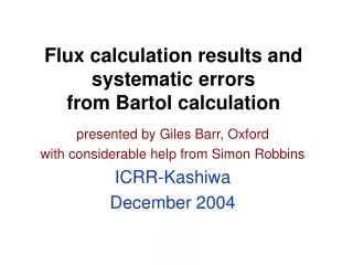 Flux calculation results and systematic errors  from Bartol calculation