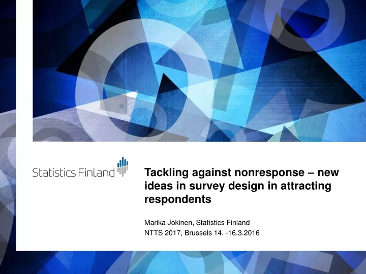 tackling against nonresponse new ideas in survey design in attracting respondents