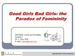 Good Girls Bad Girls: the Paradox of Femininity