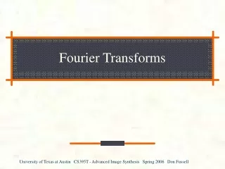 Fourier Transforms
