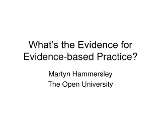 What’s the Evidence for Evidence-based Practice?