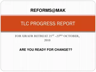 TLC PROGRESS REPORT