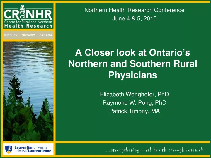 a closer look at ontario s northern and southern rural physicians