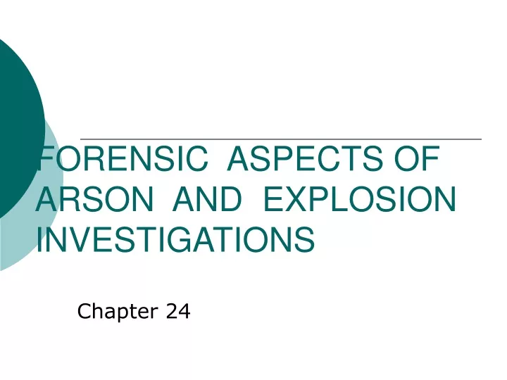 forensic aspects of arson and explosion investigations