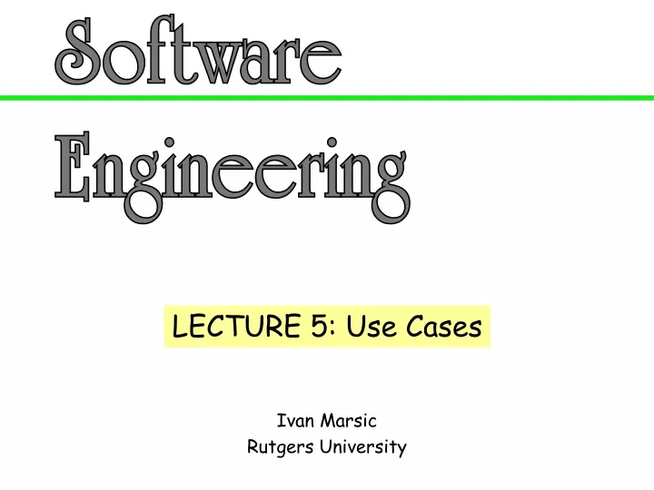 lecture 5 use cases