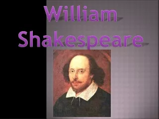 William Shakespeare