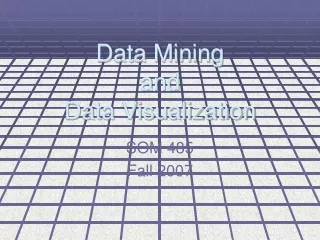 Data Mining  and  Data Visualization