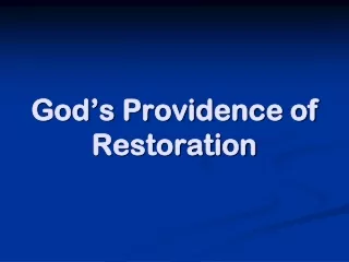 God’s Providence of Restoration