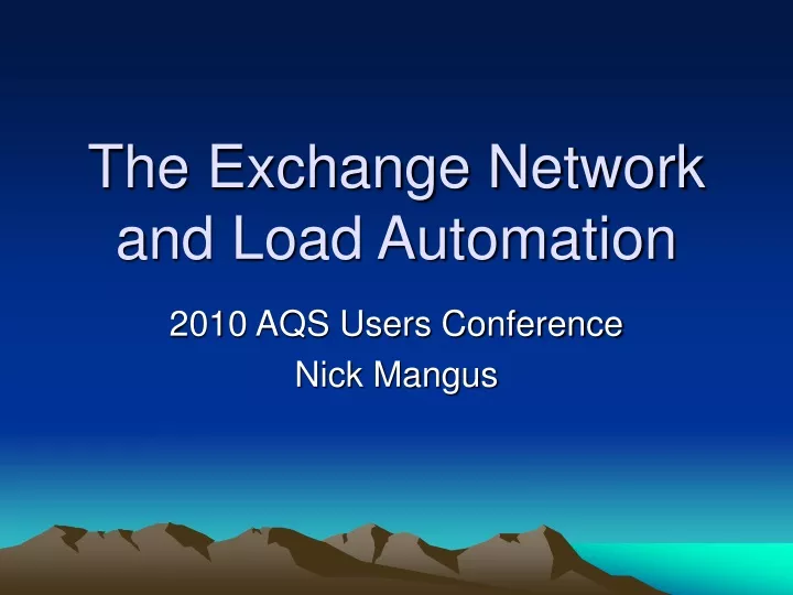 the exchange network and load automation