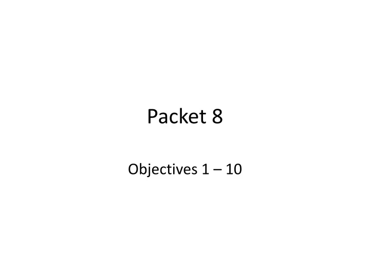 packet 8