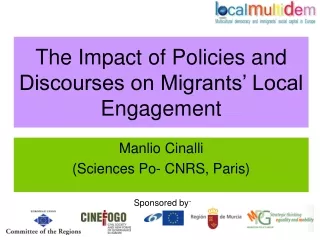 The Impact of Policies and Discourses on Migrants’ Local Engagement