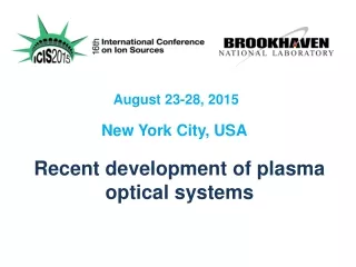 Recent development of plasma optical systems