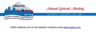AGM materials are on the website members area  csgna