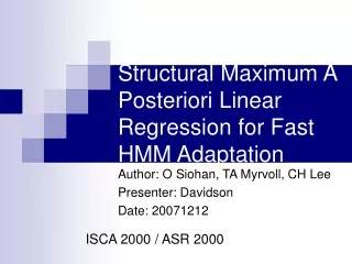 Structural Maximum A Posteriori Linear Regression for Fast HMM Adaptation