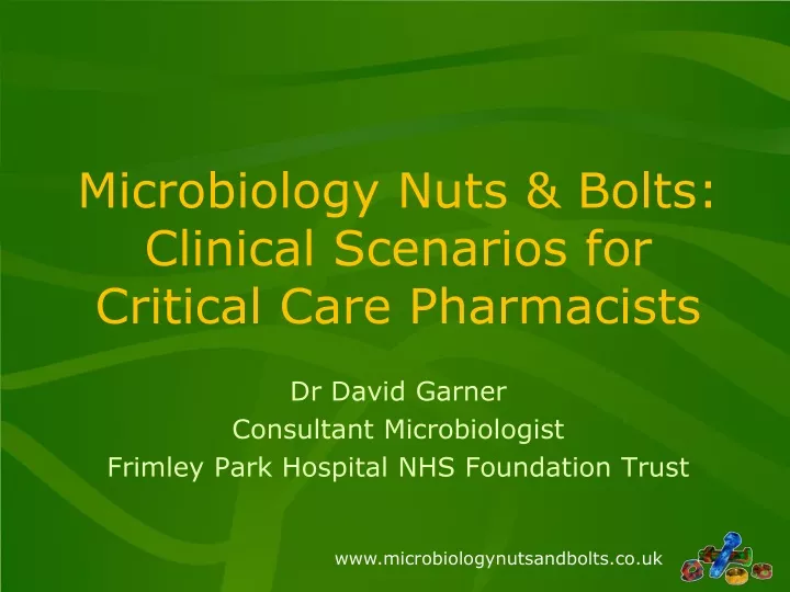 microbiology nuts bolts clinical scenarios for critical care pharmacists