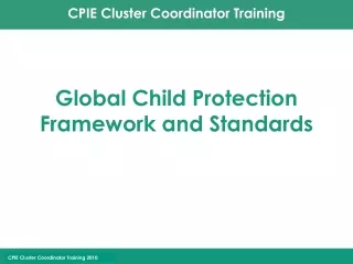 Global Child Protection Framework and Standards