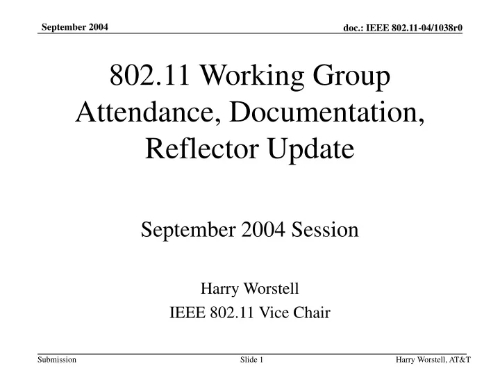 802 11 working group attendance documentation reflector update