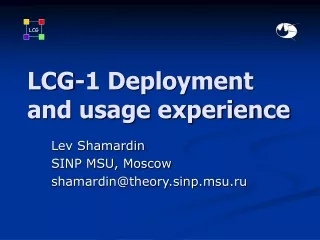 LCG-1 Deployment and usage experience