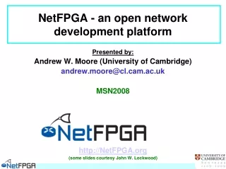 NetFPGA - an open network development platform