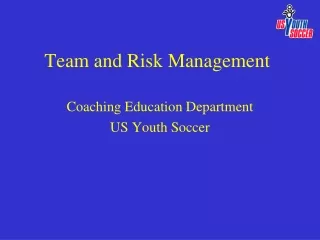 Team and Risk Management