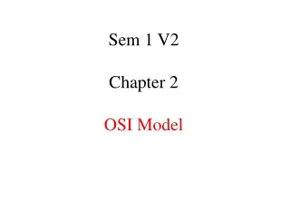 Sem 1 V2  Chapter 2 OSI Model
