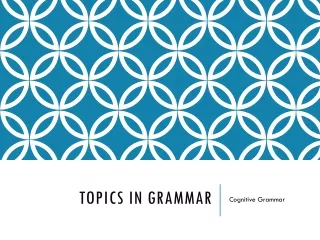 Topics in grammar