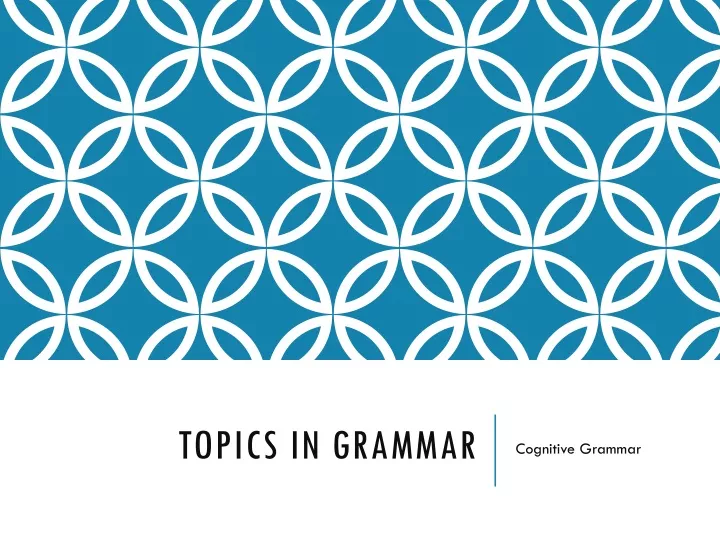 topics in grammar