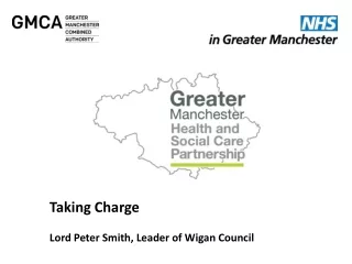 Taking Charge Lord Peter Smith, Leader of Wigan Council